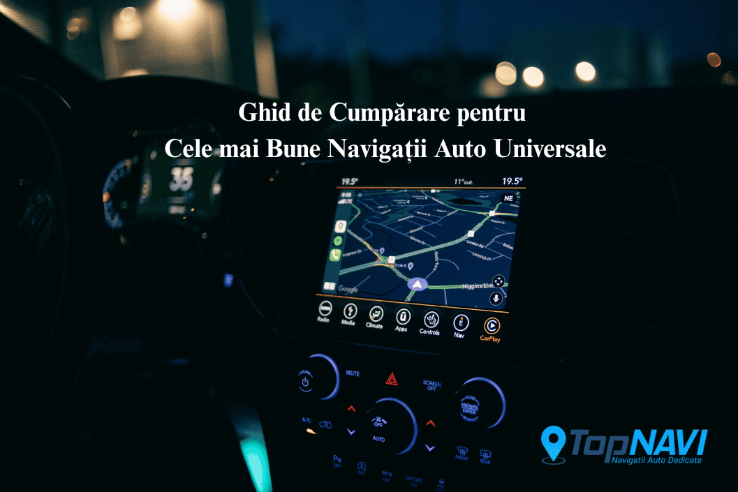 Ghid de Cumpărare pentru Cele mai Bune Navigații Auto Universale