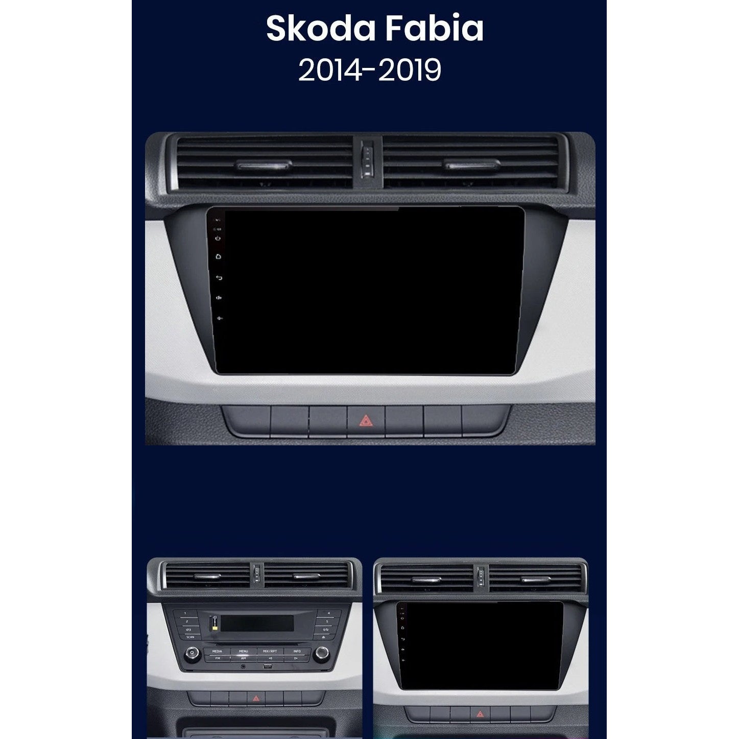 Navigatie Skoda Fabia 3 2014-2019, Android 12, 1GB RAM 32GB, 9 inch